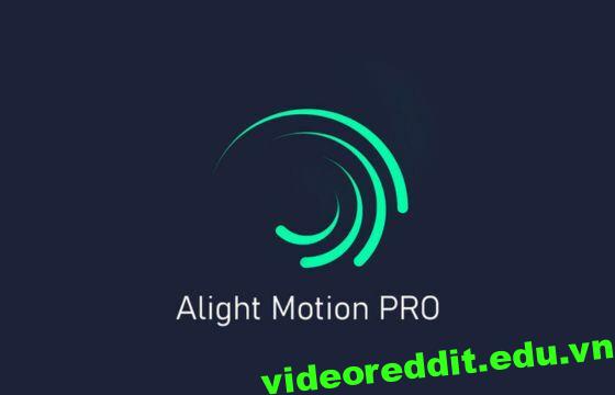 Alight Motion Pro